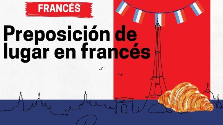 Preposición de lugar en francés Academia Gratuita