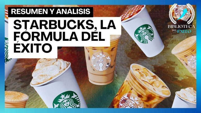 Starbucks la fórmula del éxito Academia Gratuita