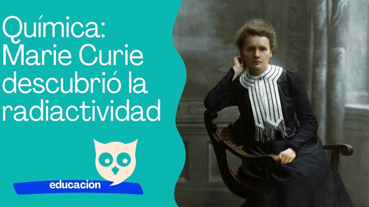 Química Marie Curie descubrió la radioactividad