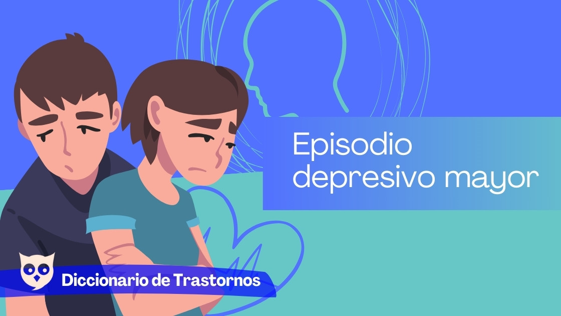 Episodio depresivo mayor