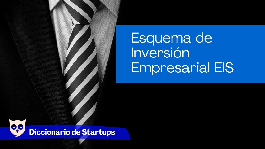 Esquema de Inversión Empresarial EIS