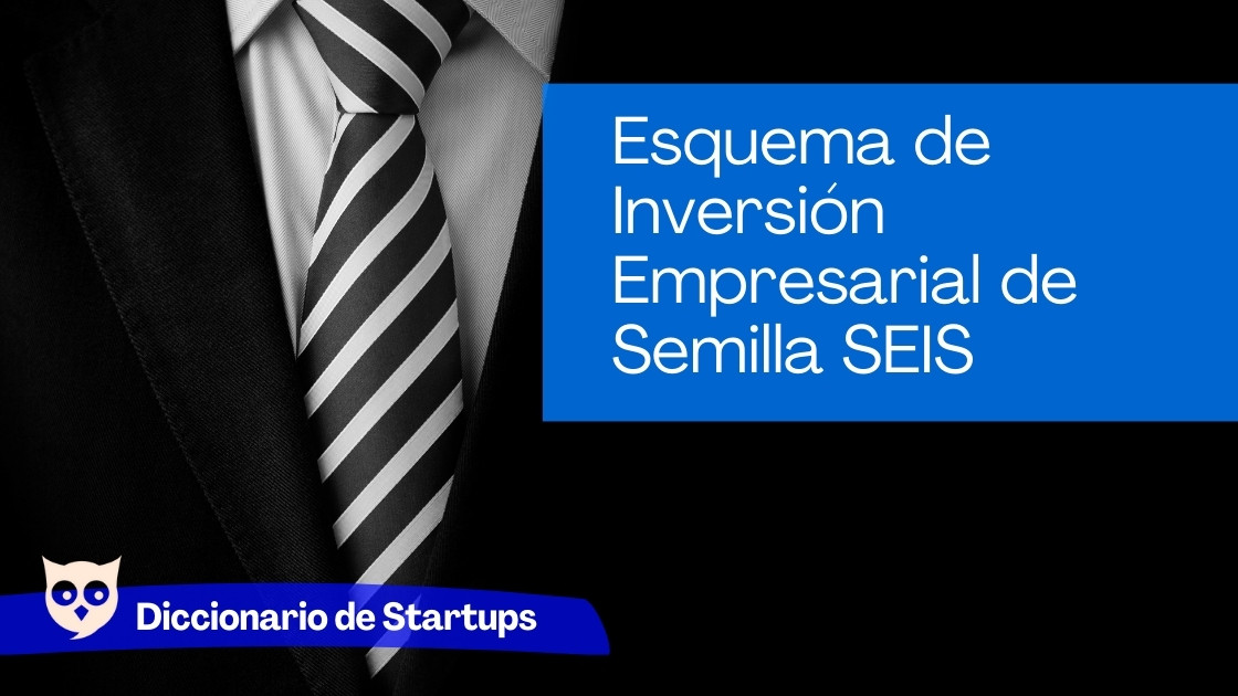 Esquema de Inversión Empresarial de Semilla