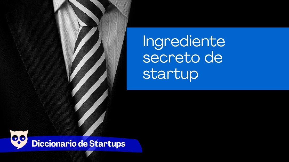 Ingrediente secreto de startup