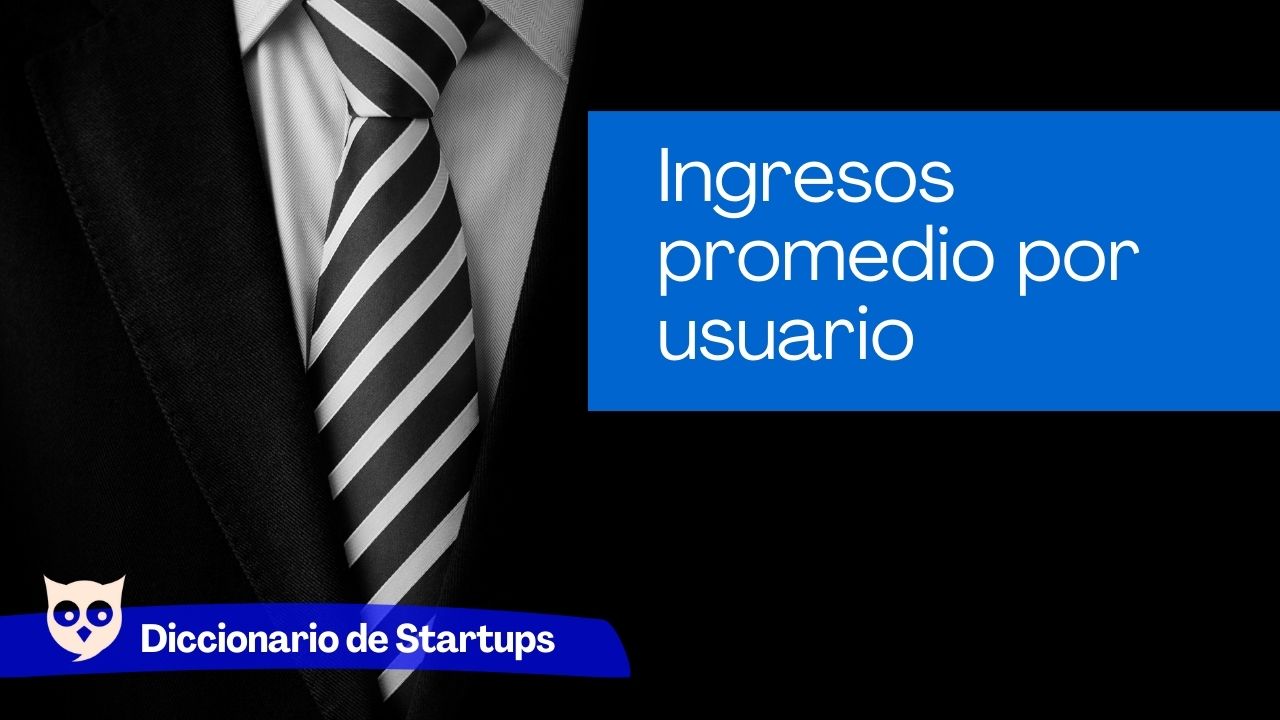 Ingresos promedio por usuario