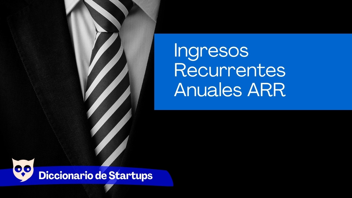 Ingresos Recurrentes Anuales ARR