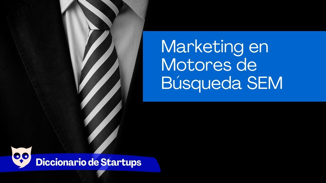 Marketing en Motores de Búsqueda SEM