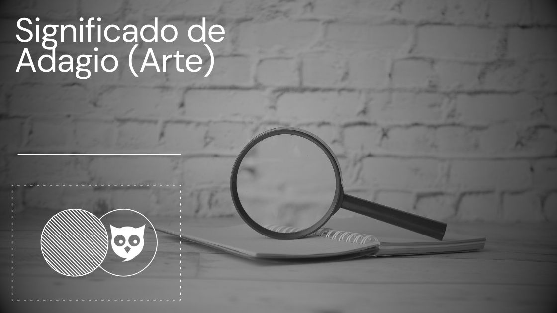 Significado de Adagio (Arte)