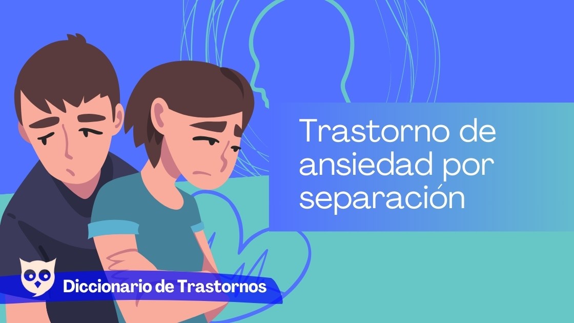 Trastorno de ansiedad por separación