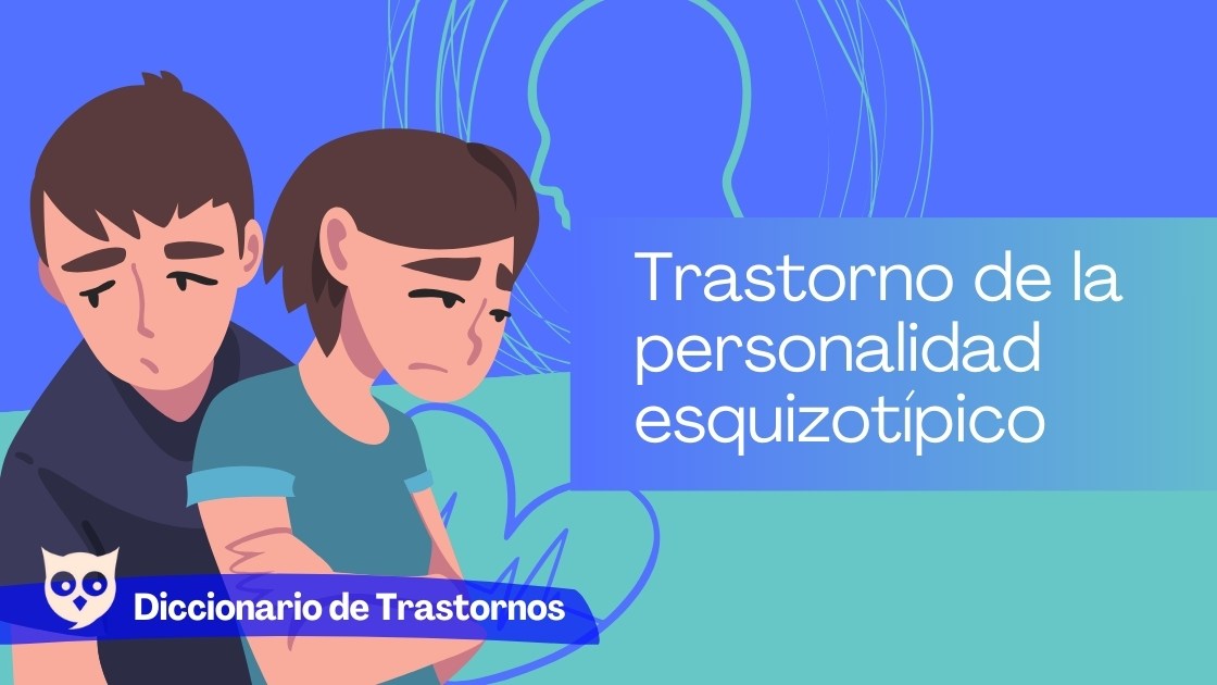 Trastorno de la personalidad esquizotípico