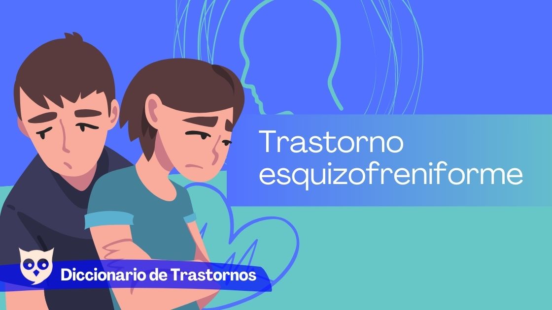 Trastorno esquizofreniforme