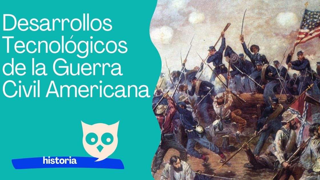 Desarrollos Tecnológicos Clave de la Guerra Civil Americana