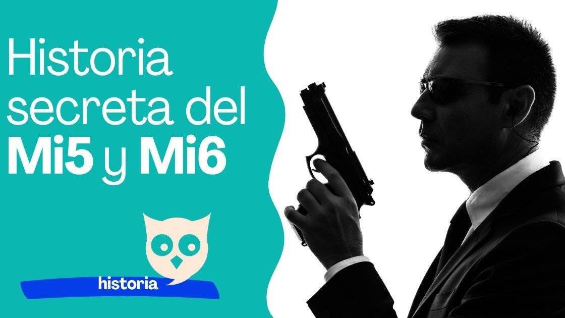 Mi5 y Mi6 historia