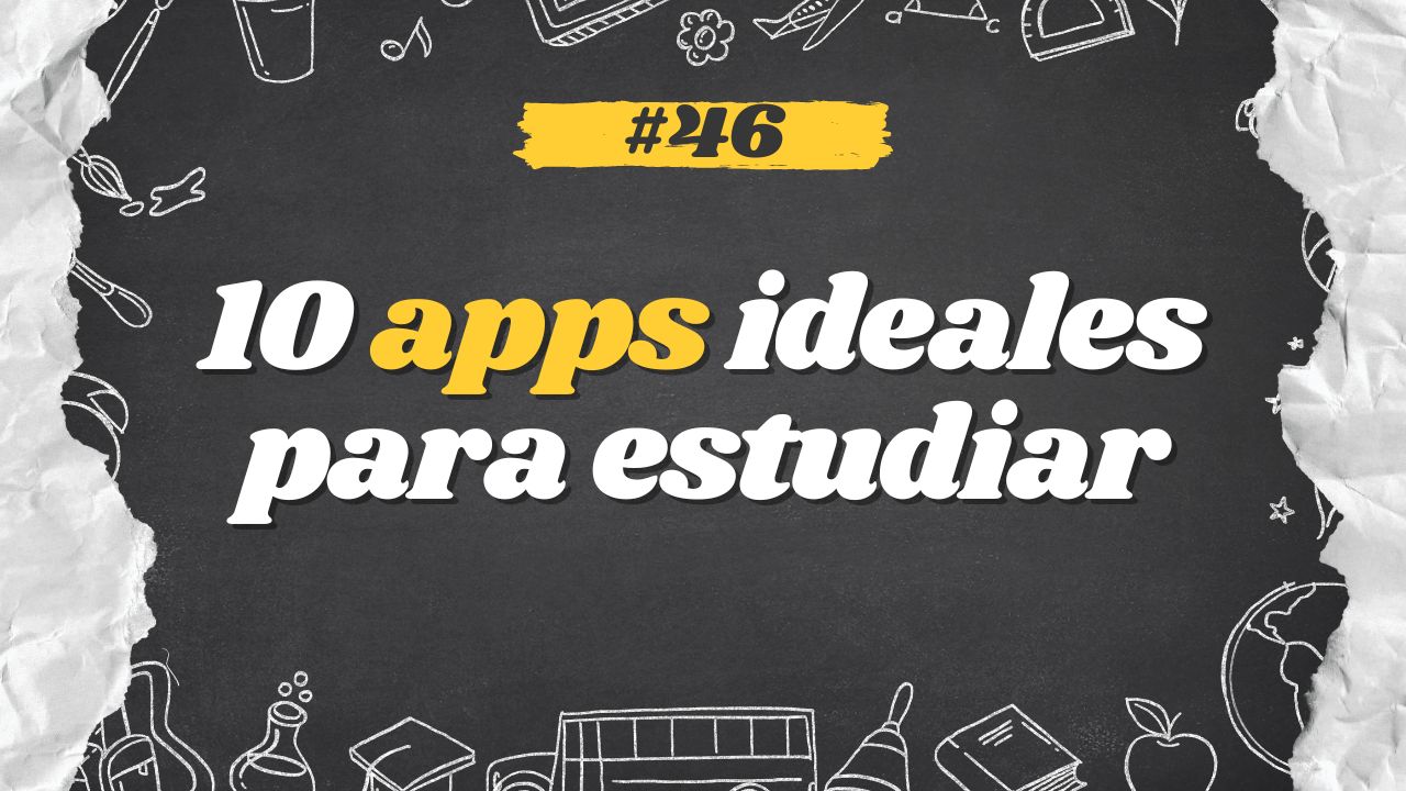 10 apps ideales para estudiar