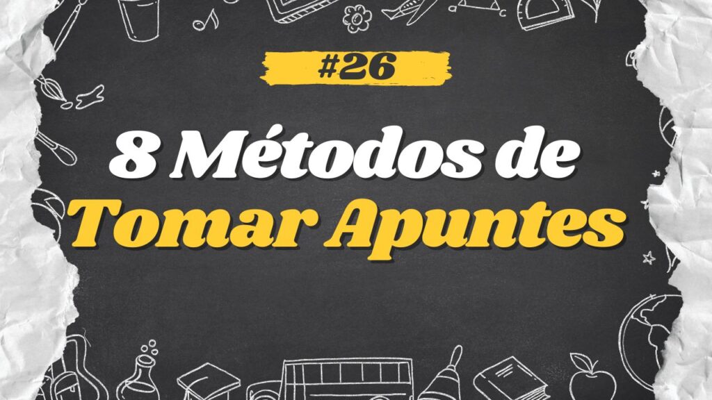 8 Métodos de Tomar Apuntes