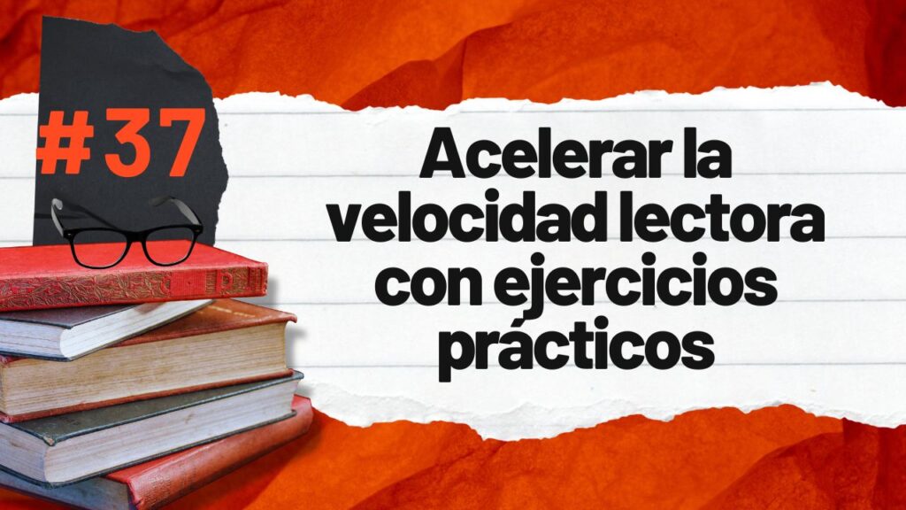 Acelerar-la-velocidad-lectora-con-ejercicios-practicos