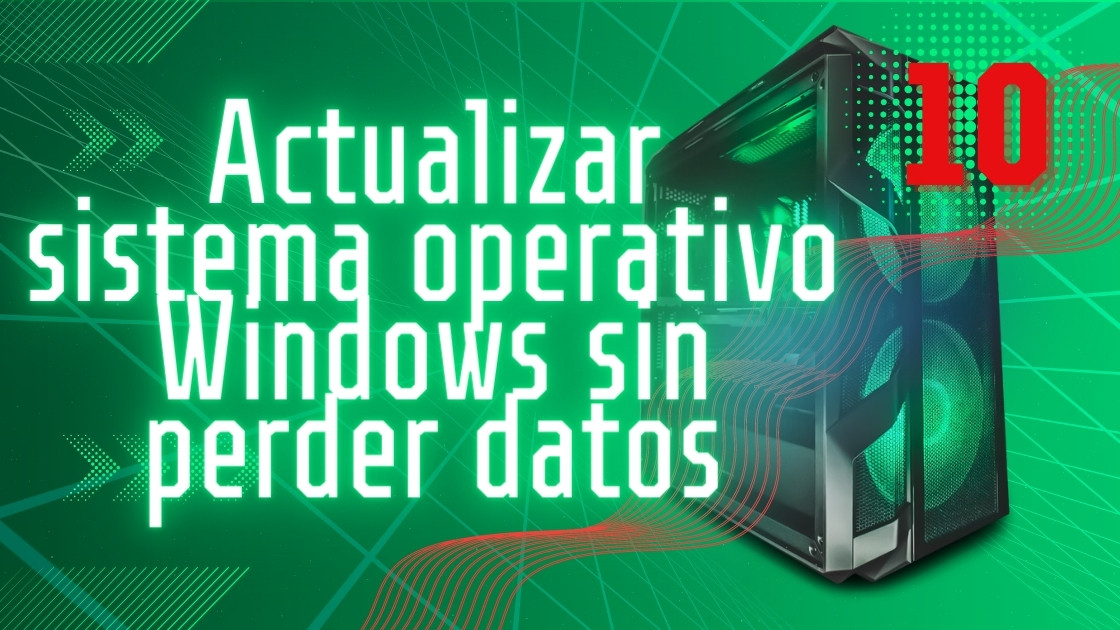 💻 Actualizar Sistema Operativo Windows Sin Perder Datos — Academia Gratuita 3522