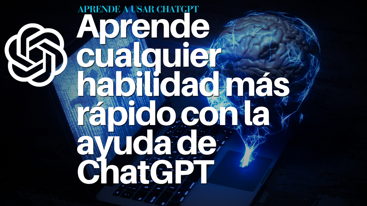 Aprende cualquier habilidad más rápido con la ayuda de ChatGPT