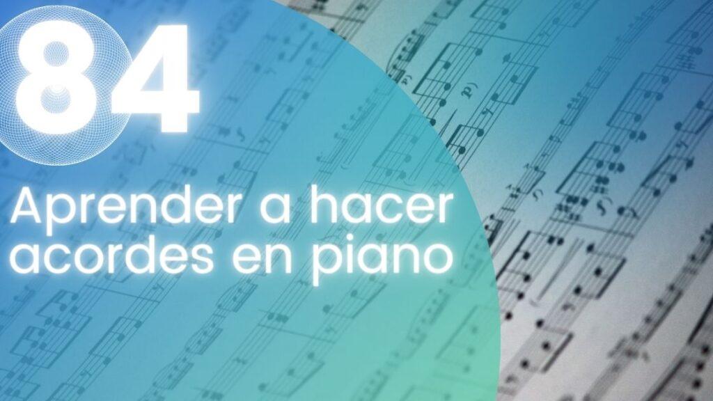 Aprender a hacer acordes en piano