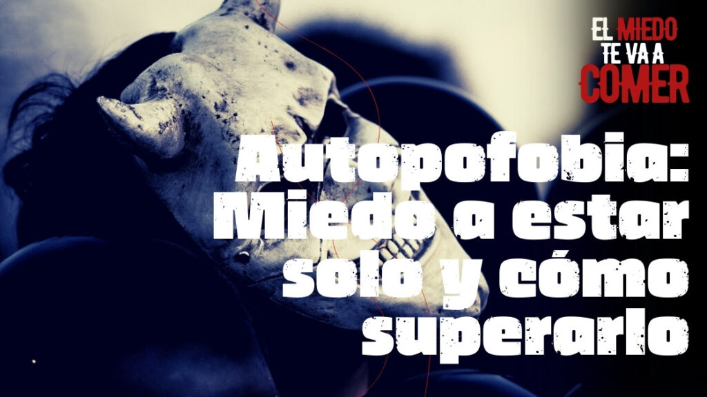 Autopofobia: Qué es y cómo se manifiesta