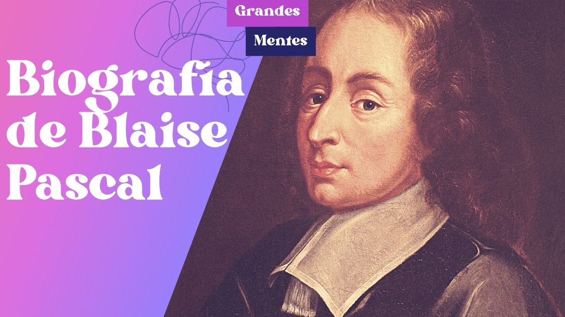 Biografía de Blaise Pascal