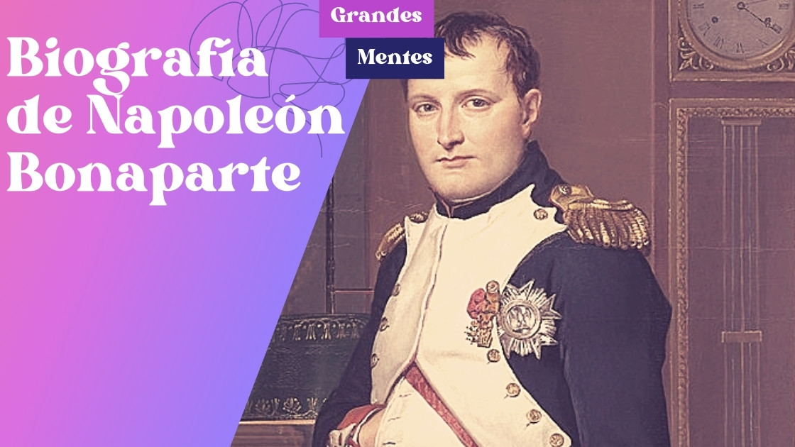 Biografía de Napoleón Bonaparte