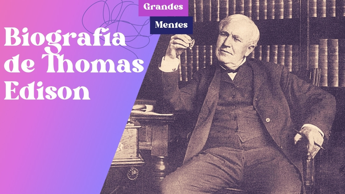Biografía de Thomas Edison