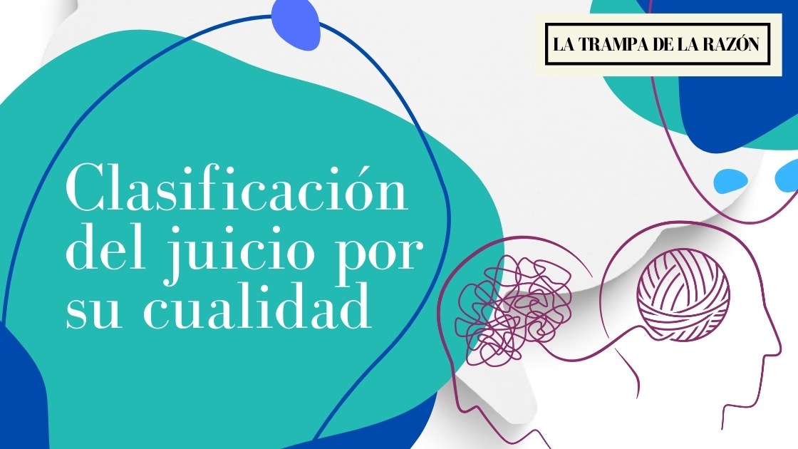 🤔 Clasificación Del Juicio Por Su Cualidad — Academia Gratuita 8869