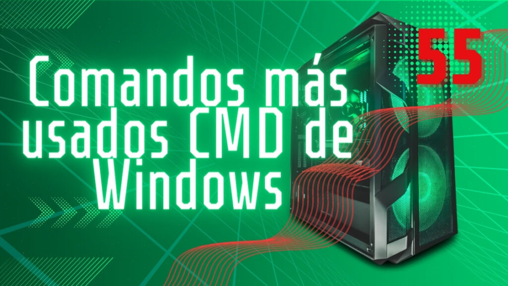 Comandos más usados CMD de Windows