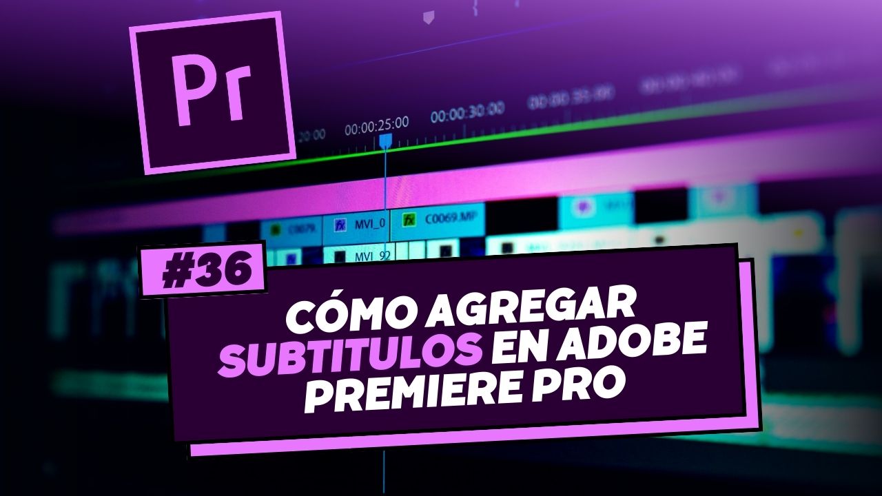 Como-agregar-subtitulos-en-Adobe-Premiere-Pro