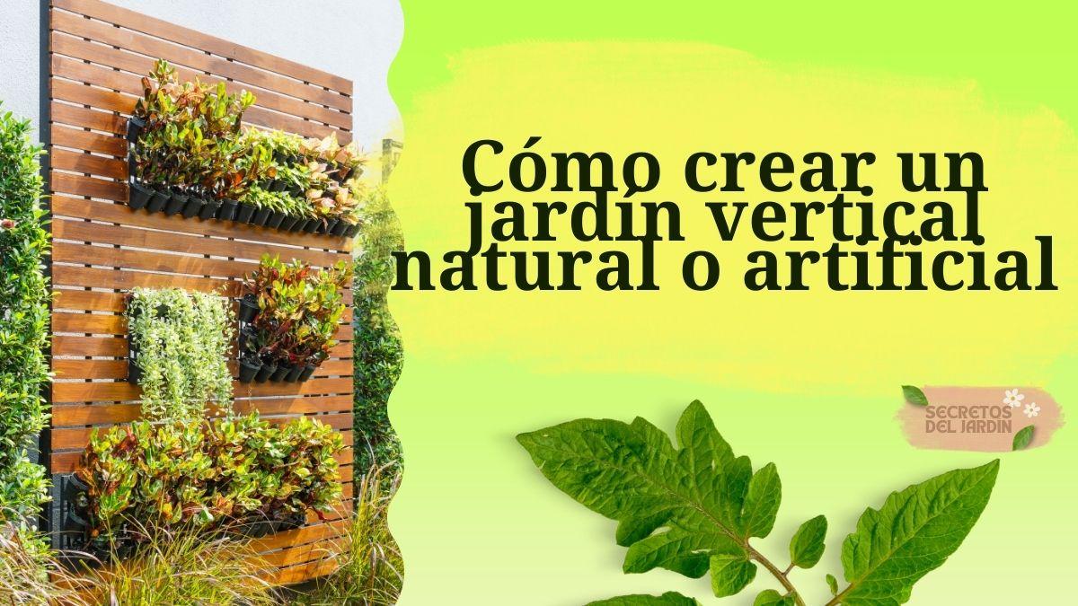 Cómo crear un jardín vertical natural o artificial