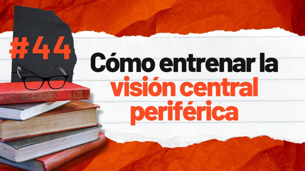 Como-entrenar-la-vision-central-periferica