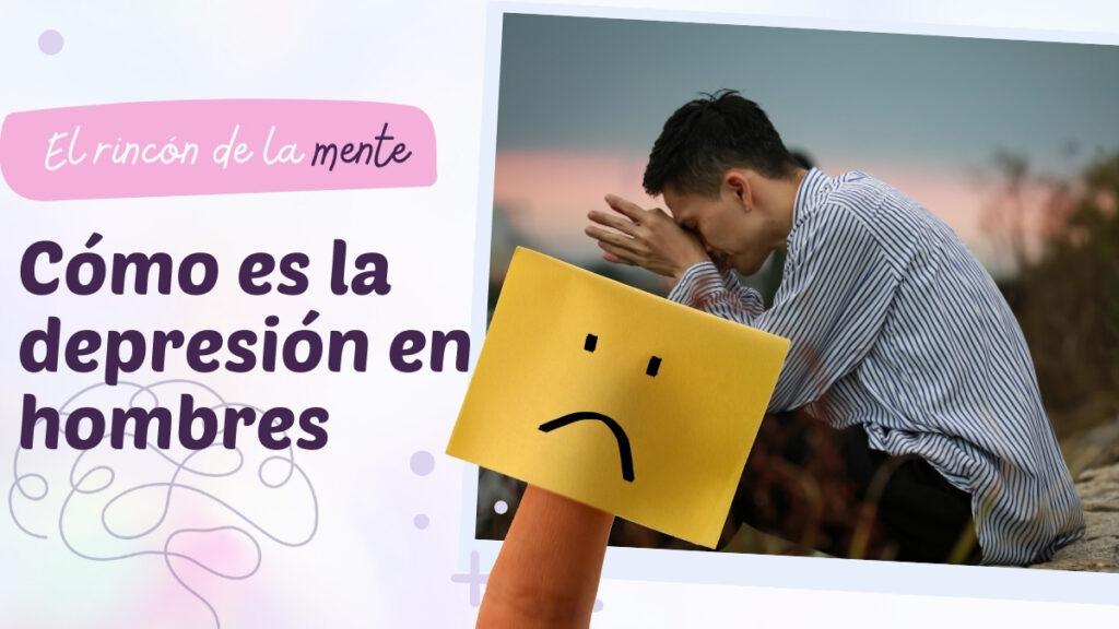 Cómo es la depresión en hombres