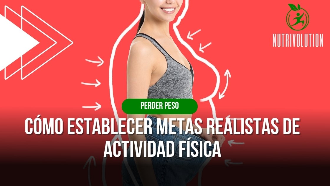 Cómo establecer metas realistas de actividad física