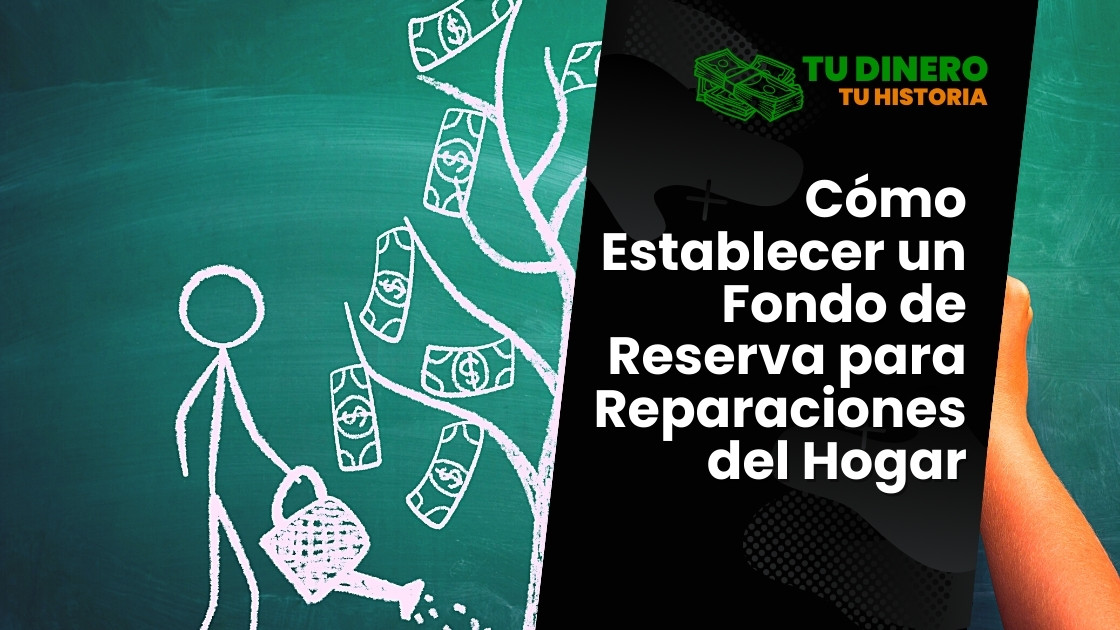 Cómo Establecer un Fondo de Reserva para Reparaciones del Hogar