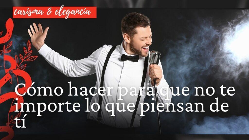 Cómo hacer para que no te importe lo que piensan de tí