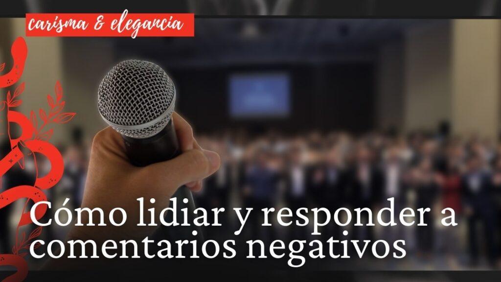 Cómo lidiar y responder a comentarios negativos