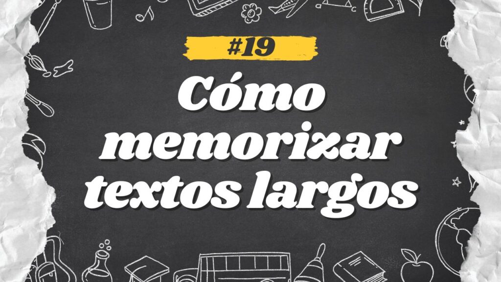 Cómo memorizar textos largos