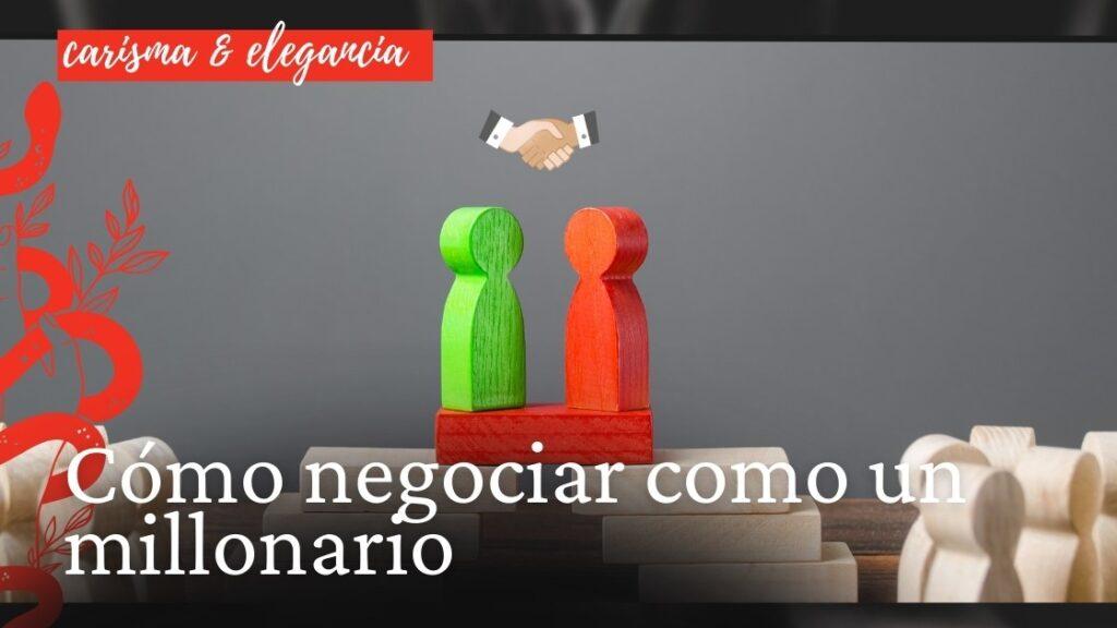 Cómo negociar como un millonario