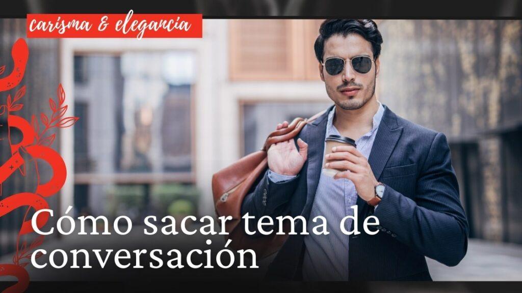 Cómo sacar tema de conversación