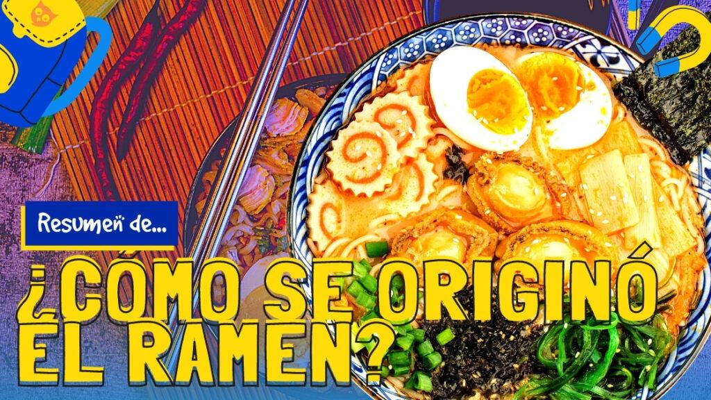 ¿Cómo se originó el ramen?