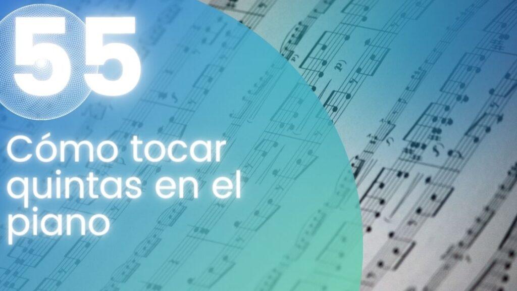 Cómo tocar quintas en el piano