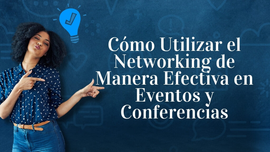 Cómo Hacer Networking de Forma Auténtica