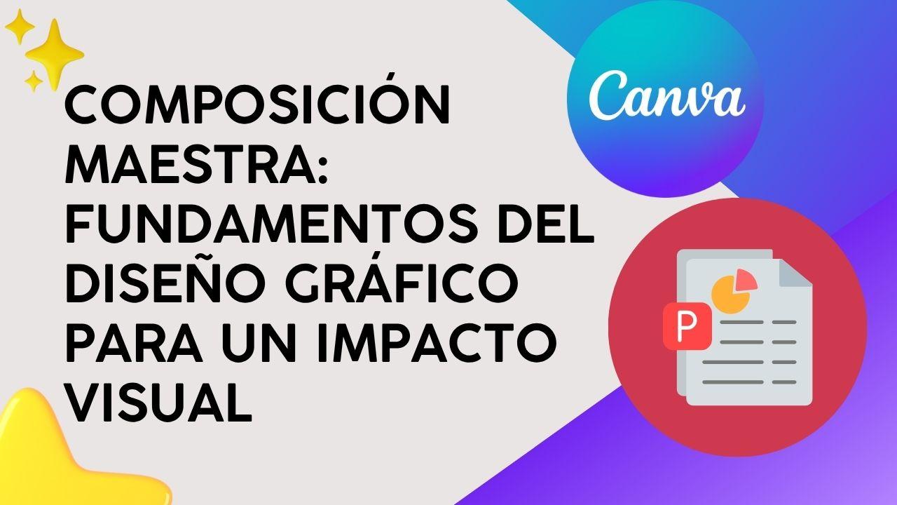 Composición Maestra: Fundamentos del diseño gráfico para un impacto visual