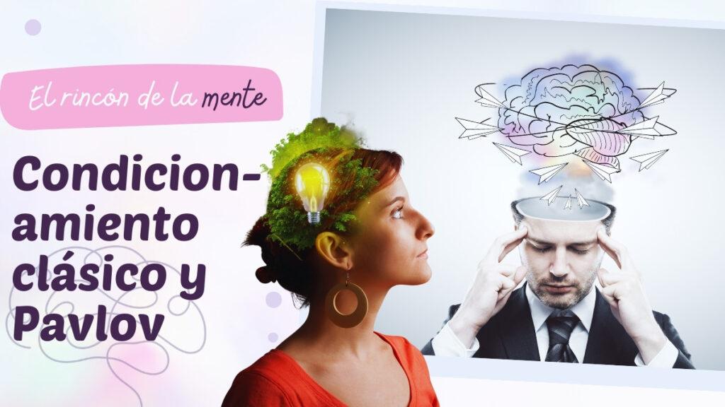 Condicionamiento clásico y Pavlov
