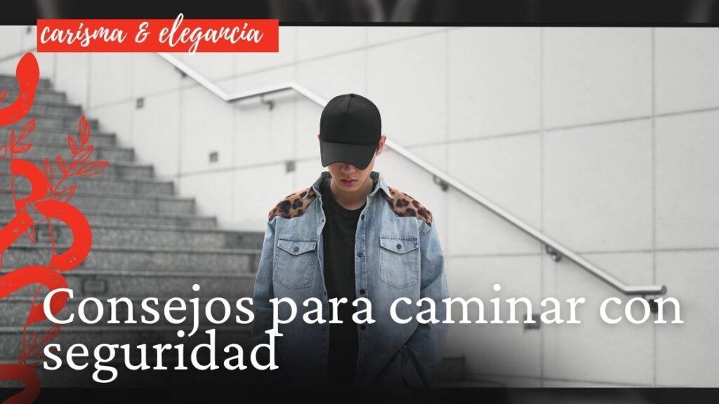 Consejos para caminar con seguridad