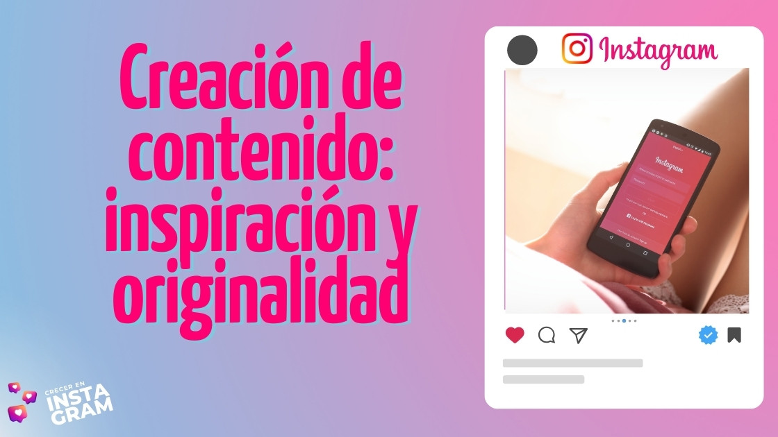 Creación de contenido: inspiración y originalidad