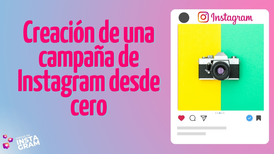 Creación de una campaña de Instagram desde cero