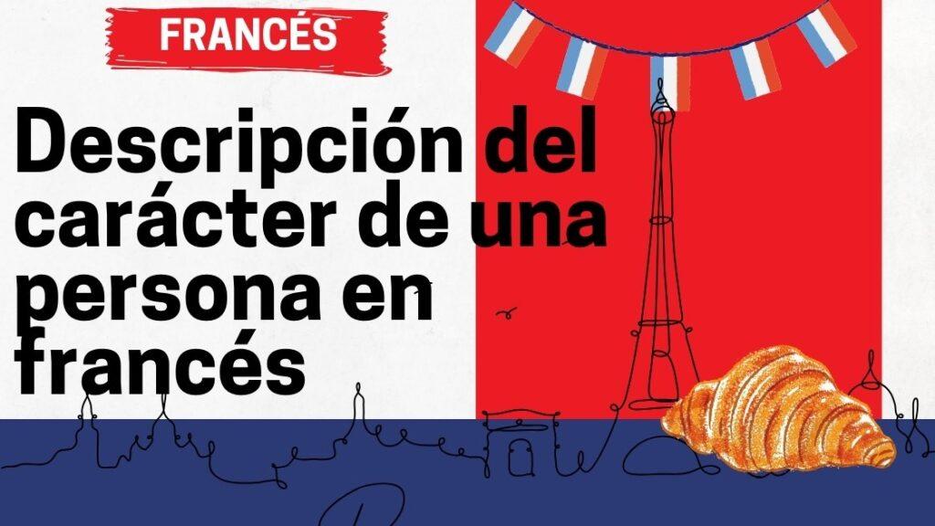 Descripción del carácter de una persona en francés