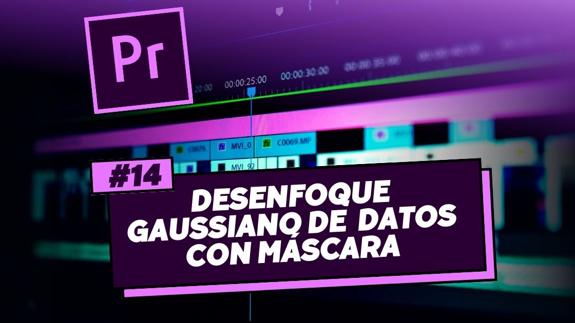 Desenfoque-gaussiano-para-censurar-datos-en-Premiere