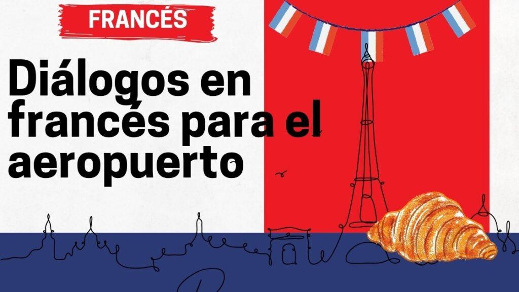 Diálogos en francés para el aeropuerto